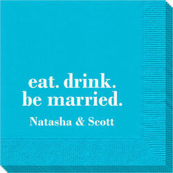 Eat Drink Be Married Napkins